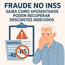 Fraude no INSS:
Saiba como os aposentados podem recuperar descontos indevidos