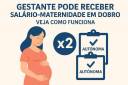 Gestante pode receber salário-maternidade em dobro: veja como funciona