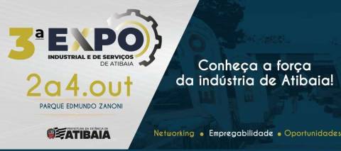 Público pode se inscrever gratuitamente para acompanhar a 3ª Expo Industrial e de Serviços de Atibaia