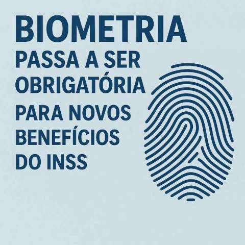 Biometria passa a ser obrigatória para novos benefícios do INSS: quem precisa fazer e como regularizar