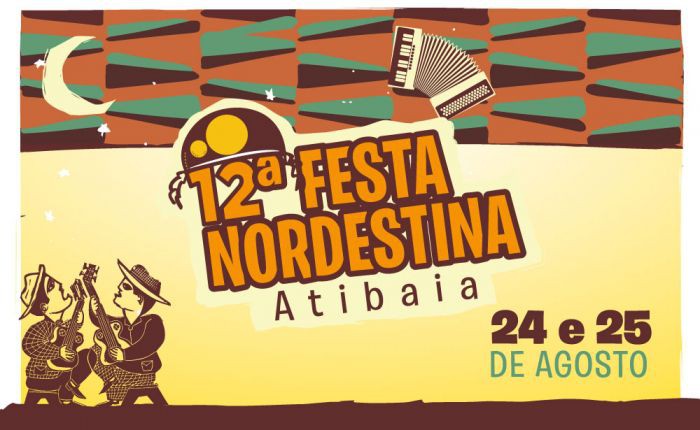 12ª FESTA NORDESTINA DE ATIBAIA ACONTECERÁ NOS DIAS 24 E 25 DE AGOSTO