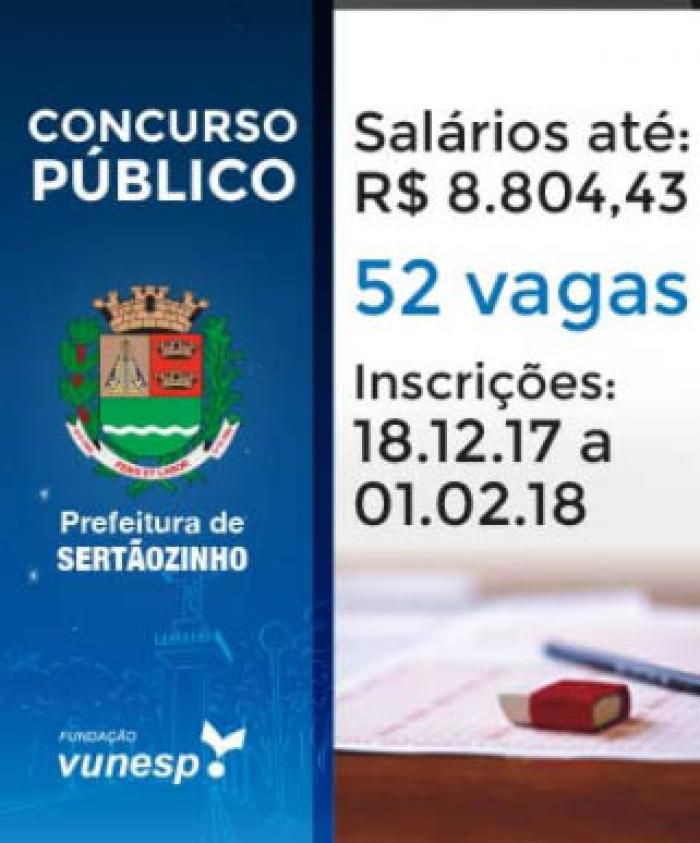 CONCURSO PÚBLICO: PREFEITURA DE SERTÃOZINHO, SALÁRIOS DE ATÉ R$8.804,43, 52 VAGAS