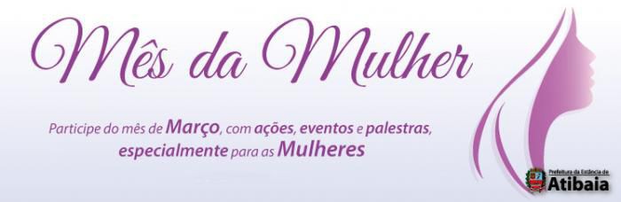 Atibaia contará com uma programação especial de empoderamento feminino em março, o mês da Mulher