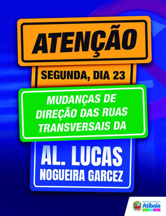 Mudança de sentido de direção nas ruas transversais da Alameda Lucas Garcez começará na próxima segunda-feira